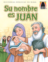 Libros Arco: Su nombre es Juan (Arch Books: His Name is John)