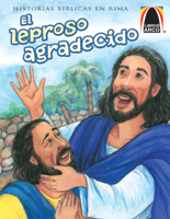 Libros Arco: El leproso agradecido (Arch Books: The Thankful Leper)