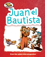 Tesoros Bíblicos: Juan el Bautista (Bible Treasures: John the Baptist)