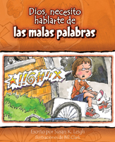Dios, necesito hablarte de… Las malas palabras (God I Need to Talk to You about Bad Words)