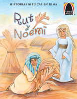 Libros Arco: Rut y Noemí (Arch Books: Ruth and Naomi)