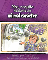 Dios, necesito hablarte de... mi mal carácter (God, I Need to Talk to You about My Bad Temper)