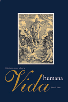 Catecismo menor sobre la vida humana (A Small Catechism on Human Life)