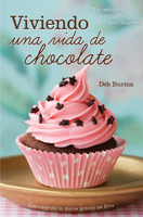 Viviendo una vida de chocolate (Living a Chocolate Life)