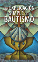 Una explicación simple del bautismo (A Simple Explanation of Baptism) -  Pack of 20