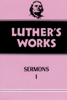 Luther's Works, Volume 51 (Luther's Sermons I)