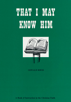 That I May Know Him - Student Book