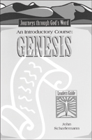 Journeys Through God's Word: Genesis (Leaders Guide)