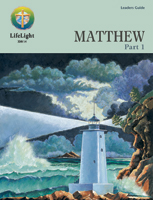 LifeLight: Matthew, Part 1 - Leaders Guide