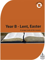 A Longer Look at the Lessons: Year B - Lent, Easter (Downloadable) - Downloadable