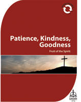 Fruit of the Spirit: Patience, Kindness, Goodness (Downloadable) - Downloadable