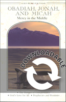God's Word for Today: Obadiah/Jonah/Micah  (Downloadable) - Downloadable