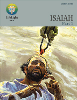 LifeLight: Isaiah, Part 1 - Leaders Guide