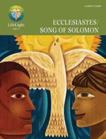 LifeLight: Ecclesiastes/Song of Solomon - Leaders Guide