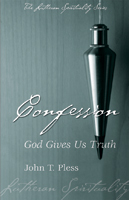 Lutheran Spirituality: Confession