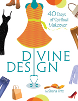 Divine Design: 40 Days of Spiritual Makeover
