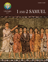 LifeLight: 1 and 2 Samuel Leaders Guide