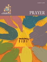 Lifelight Foundations: Prayer - Leaders Guide