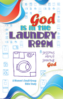 God Is in the Laundry Room