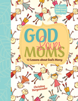 God Loves Moms