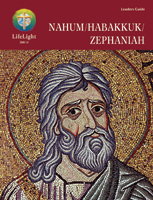 LifeLight: Nahum/Habakkuk/Zephaniah Leaders Guide