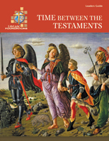 LifeLight: Time between the Testaments - Leaders Guide
