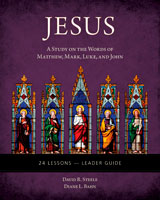 Jesus: A Study on the Words of Matthew, Mark, Luke, and John – Leader Guide