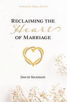 Reclaiming the Heart of Marriage