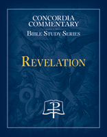 Revelation - Concordia Commentary Bible Study Series