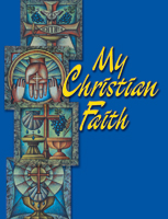 My Christian Faith - Student Book