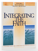 Integrating the Faith - Vol. 1 Infants-Kindergarten