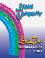 Jesus Company - Grade 6  Teacher Guide