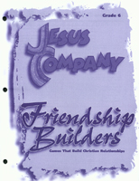 Jesus Company - Grade 6  Friendship Module