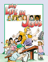 My Life in Jesus - Student Guide