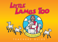 Little Lambs Too - Teacher Guide