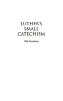 Luther's Small Catechism - 1986 Tract Edition (Pack of 12)
