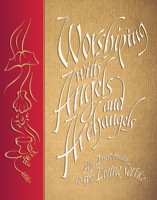 Worshiping with Angels and Archangels