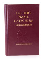 Luther's Small Catechism with Explanation - 1991 Edition