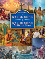 Answer Key to 120 Bible Stories Activity Book