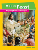 This Is the Feast - Student Book