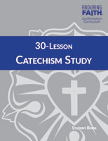 30-Lesson Catechism Study Student Book - Enduring Faith Confirmation Curriculum