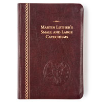 Martin Luther's Small and Large Catechisms