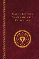 Martin Luther's Small and Large Catechisms - Pocket Edition - Paperback 