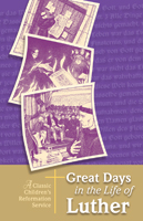 Great Days in the Life of Luther (Pack of 10)
