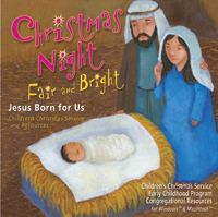 Christmas Night Fair and Bright: Jesus Born for Us CD-ROM