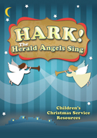 Hark! The Herald Angels Sing Children's Christmas Service - Downloadable