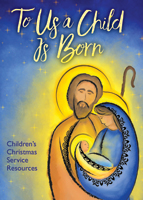 To Us a Child Is Born- Children's Christmas Service CD-ROM
