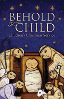 Behold the Child Children's Christmas Service - Downloadable