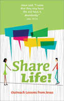 Share Life! Outreach Lessons from Jesus