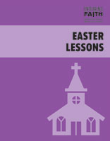 Easter Lessons - Enduring Faith Bible Curriculum